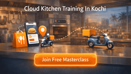 join Cloud Kitchen Training in Kochi
