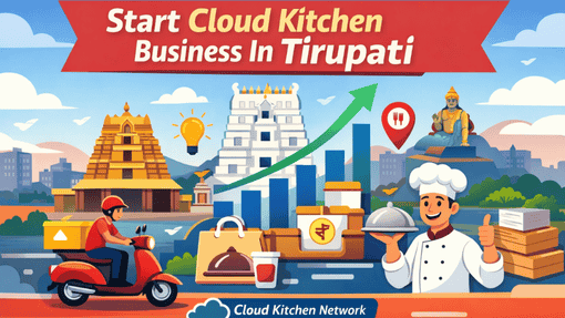 Choose Cloud Kitchen Training In Tirupati