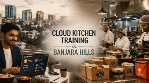 Cloud Kitchen Training in Banjara Hills | Cloud Kitchen Network