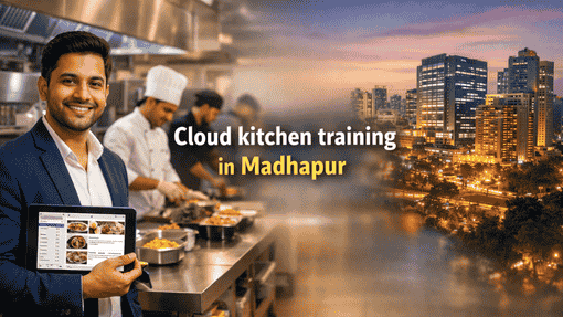 Cloud Kitchen Training in Madhapur | Cloud Kitchen Network